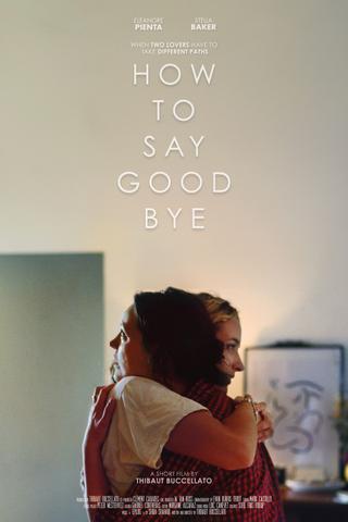 How to say goodbye poster