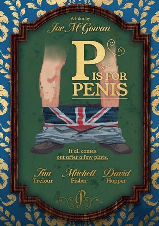 P is for Penis poster