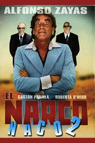 El narco naco II poster