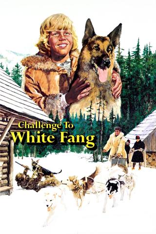 Challenge to White Fang poster