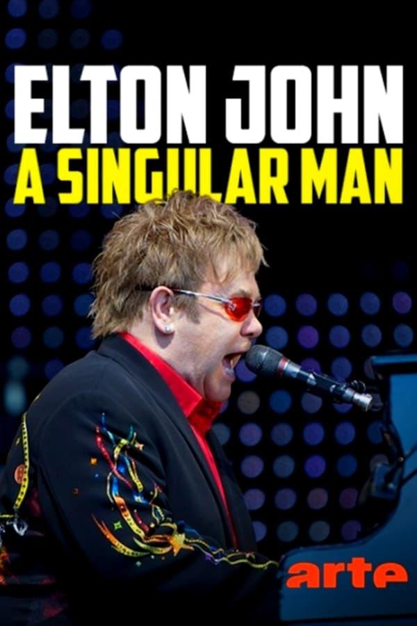 Elton John: A Singular Man poster