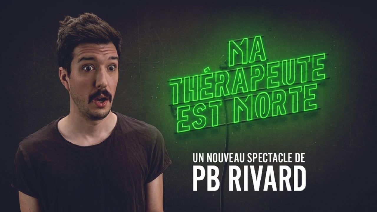 PB Rivard: Ma thérapeute est morte backdrop