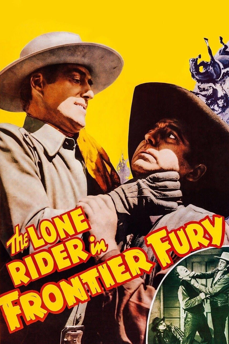 The Lone Rider in Frontier Fury poster