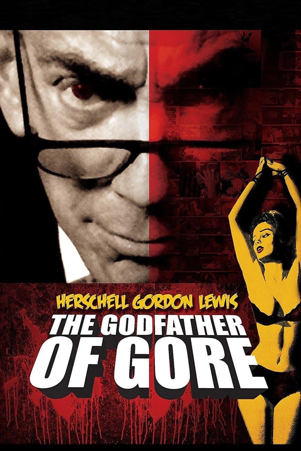 Herschell Gordon Lewis: The Godfather of Gore poster