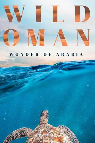 Wild Oman: Wonder of Arabia poster