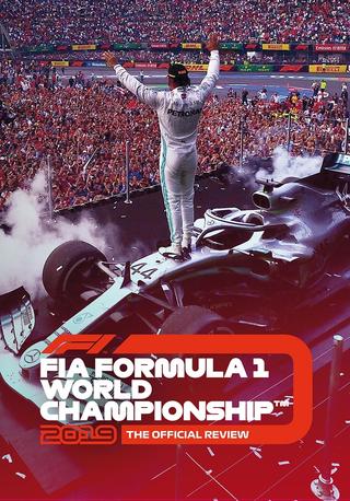 Formula 1: The Official Review Of The 2019 FIA Formula One World Championship poster