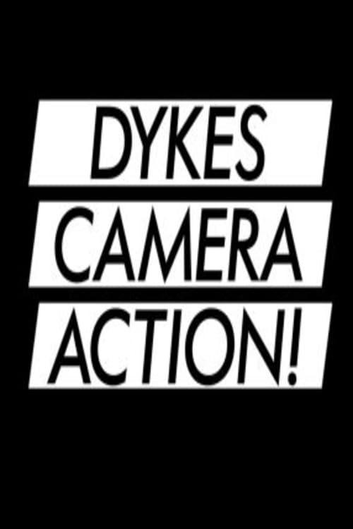 Dykes, Camera, Action! poster