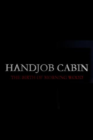 Handjob Cabin poster