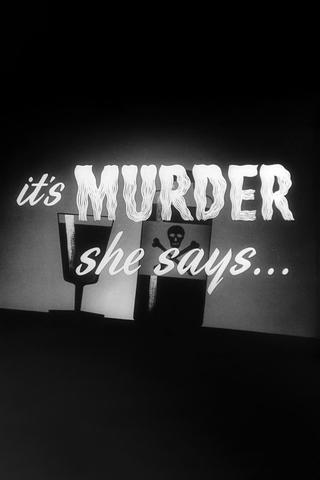 It's Murder She Says... poster
