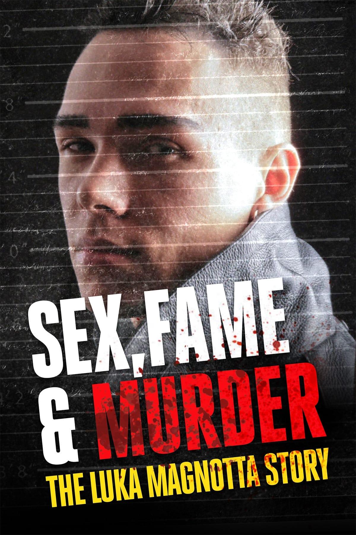 Sex, Fame and Murder: The Luka Magnotta Story poster