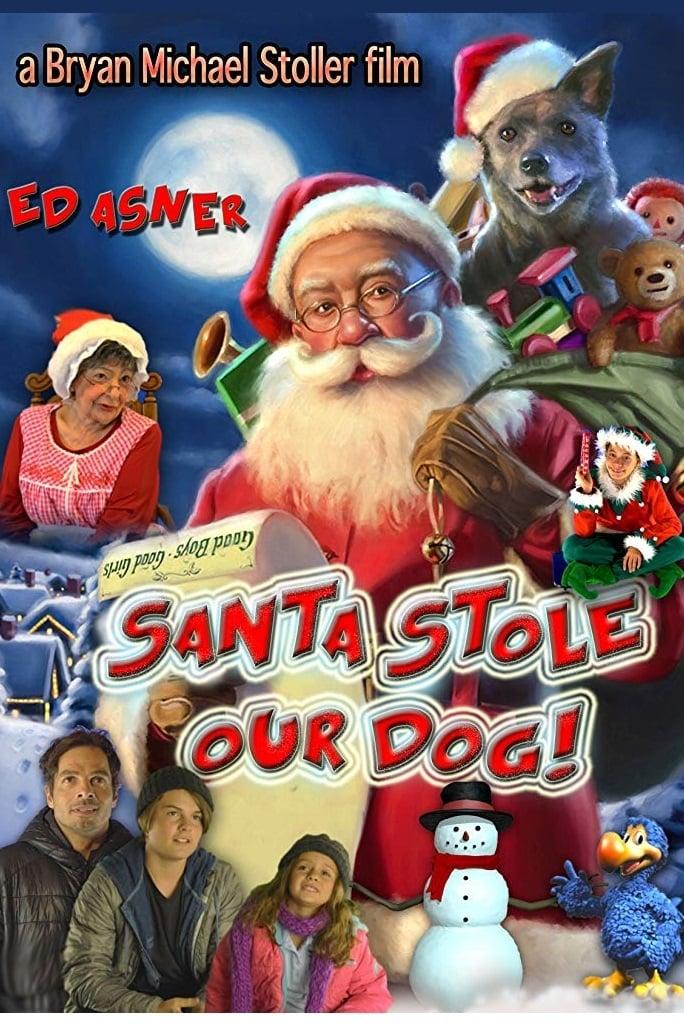Santa Stole Our Dog: A Merry Doggone Christmas! poster