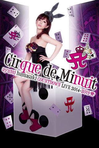 Ayumi Hamasaki Countdown Live 2014-2015 A: Cirque de Minuit poster