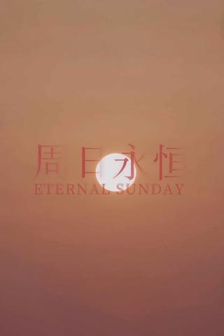 Eternal Sunday poster