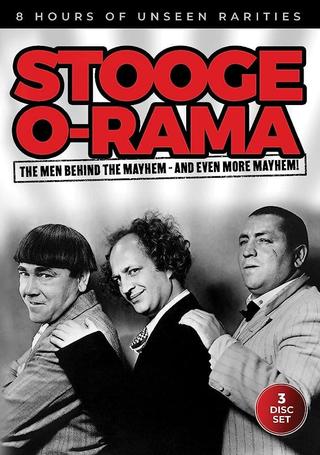 Stooge O-Rama: The Men Behind the Mayhem - And Even More Mayhem! poster