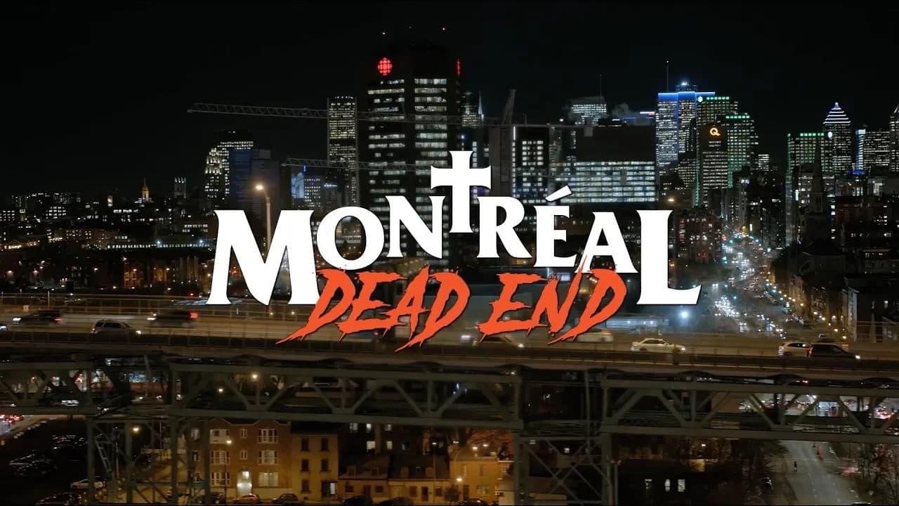 Montréal Dead End backdrop
