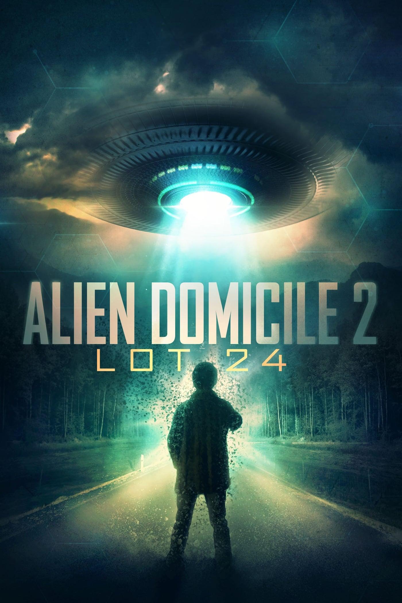 Domicílio Alienígena 2: Lote 24 poster