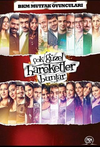 Çok Güzel Hareketler Bunlar poster