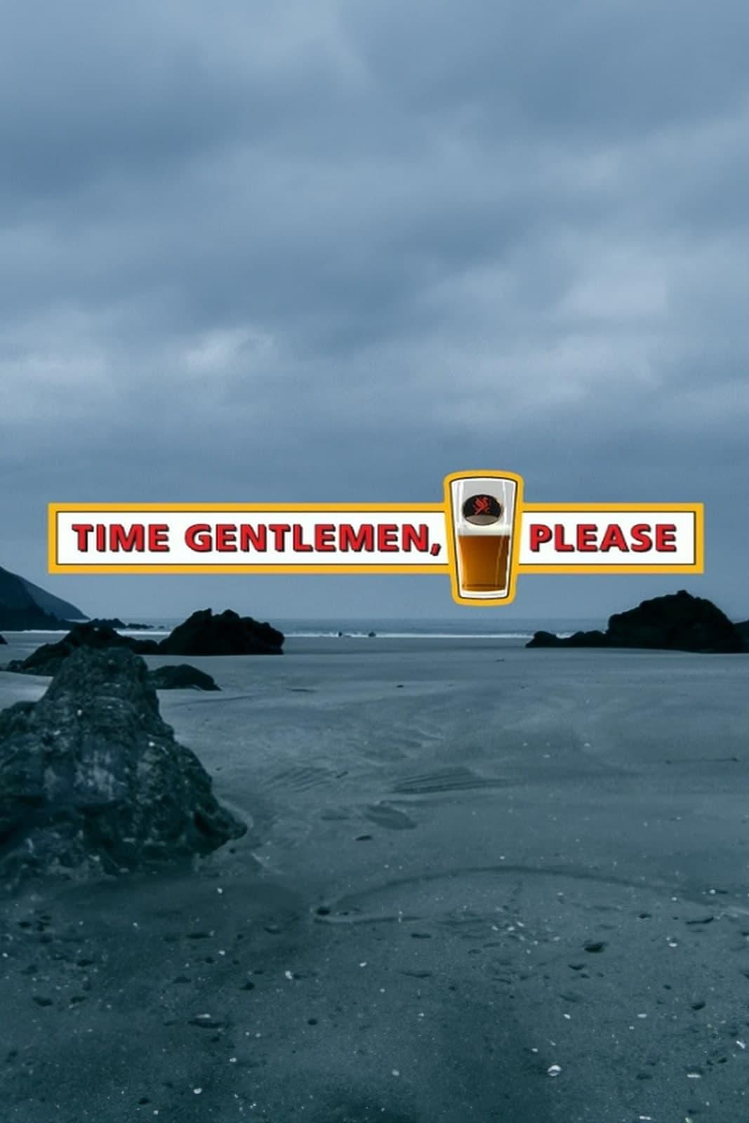 Time Gentlemen, Please poster