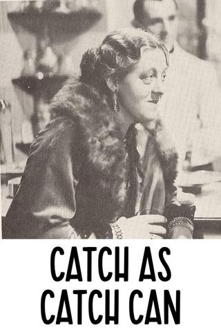 Catch as Catch Can poster