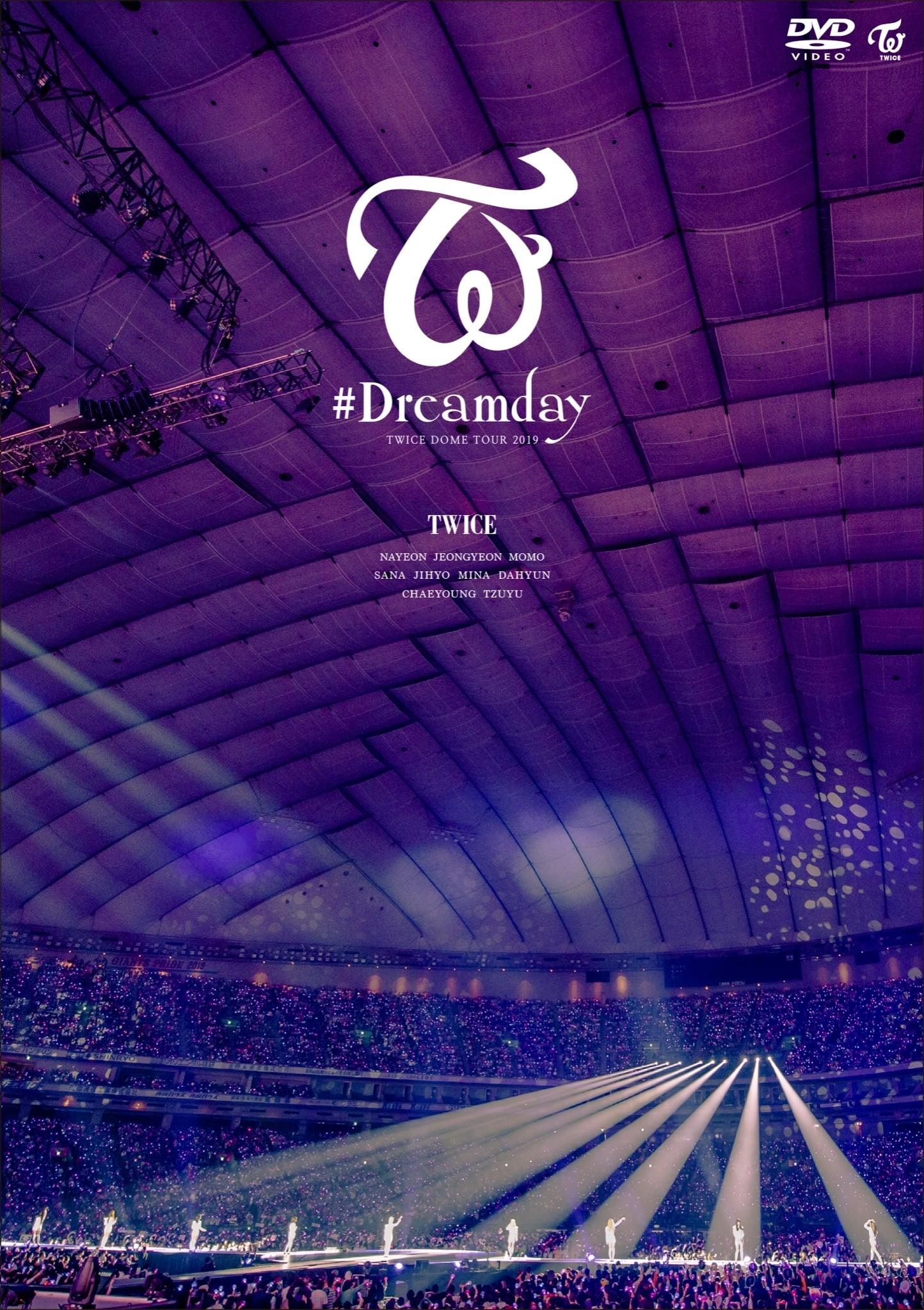 Twice Dome Tour 2019 "#Dreamday" poster