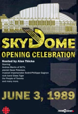 The Opening of SkyDome: A Celebration poster