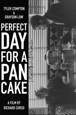 Perfect Day For A Pancake poster