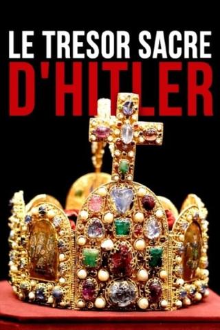 Le trésor sacré d'Hitler poster