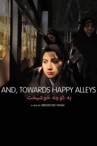 And, Towards Happy Alleys poster