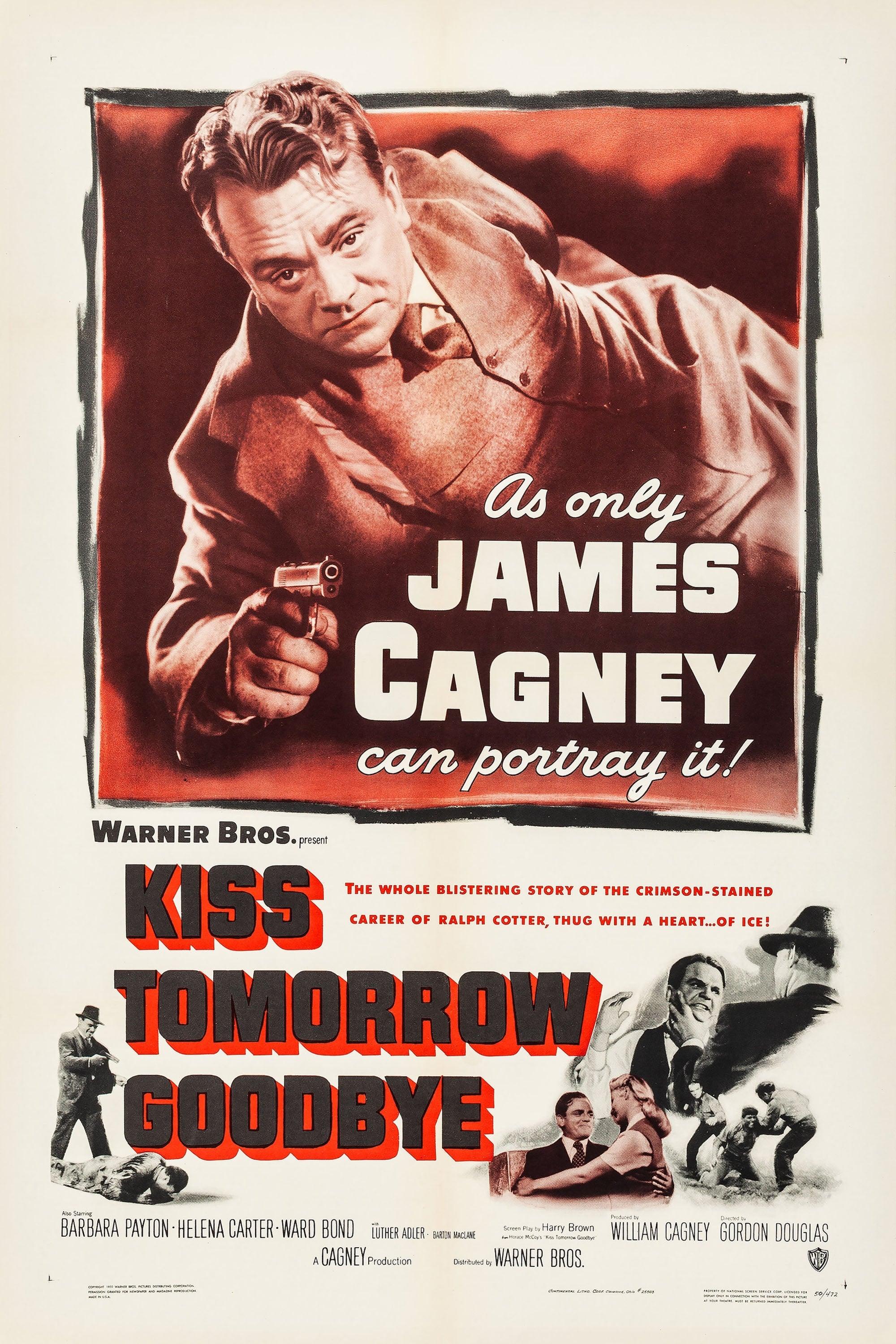 Kiss Tomorrow Goodbye poster