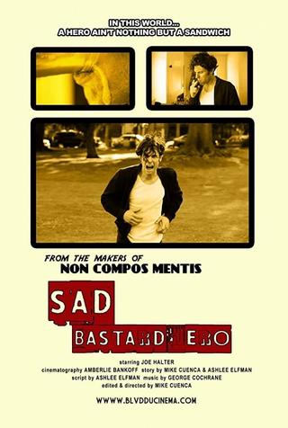 Sad Bastard Hero poster