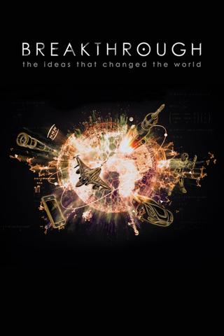 Breakthrough: The Ideas That Changed the World poster