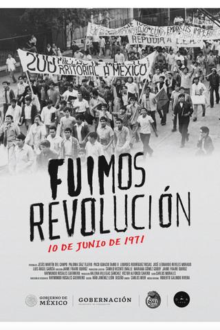 Fuimos revolución. 10 de junio de 1971 poster