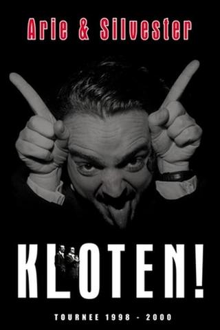 Arie & Silvester: Kloten! poster