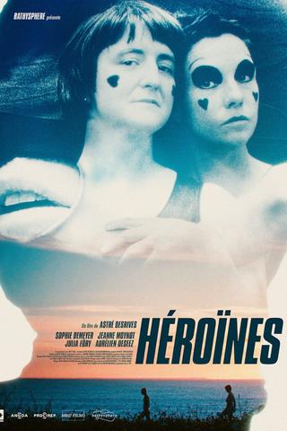Héroïnes poster