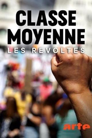 Classe moyenne, les révoltés poster