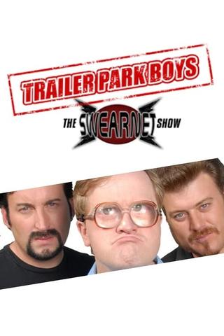 Trailer Park Boys: The SwearNet Show poster