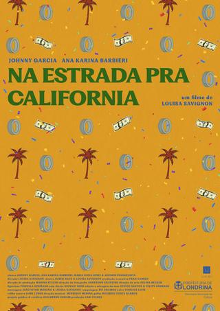 Na Estrada Pra California poster