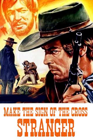 Make the Sign of the Cross, Stranger! poster