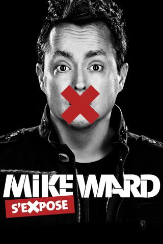 Mike Ward s'eXpose poster