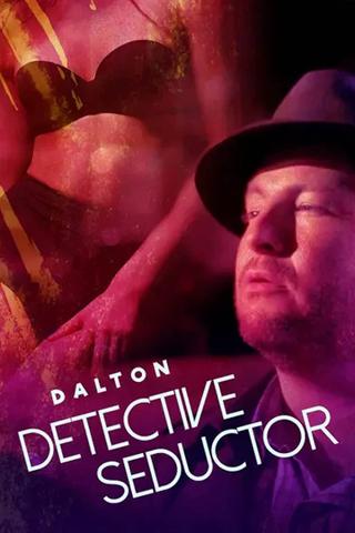 Dalton: Detective seductor poster