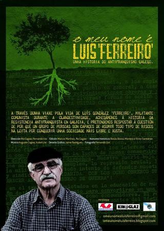 O meu nome é Luís 'Ferreiro' poster