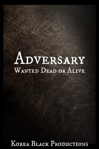 Adversary: Wanted Dead or Alive poster