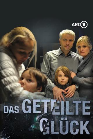 Das geteilte Glück poster