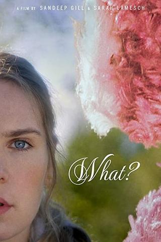 WHAT? poster