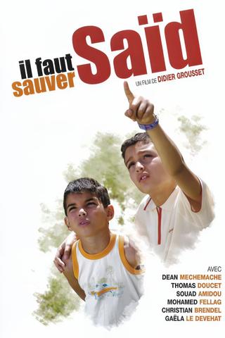 Il faut sauver Saïd poster