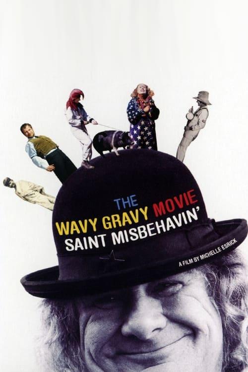 Saint Misbehavin': The Wavy Gravy Movie poster