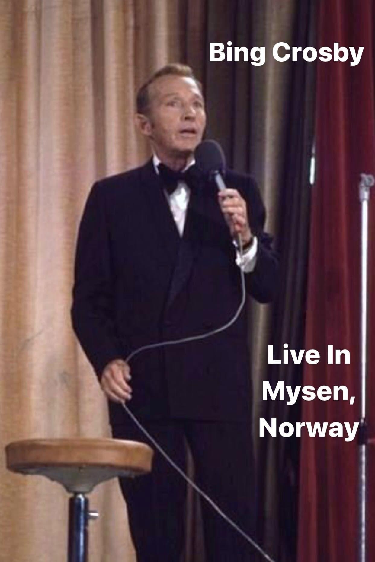 Bing Crosby: Live In Mysen, Norway poster