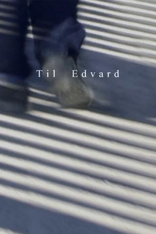 Til Edvard poster