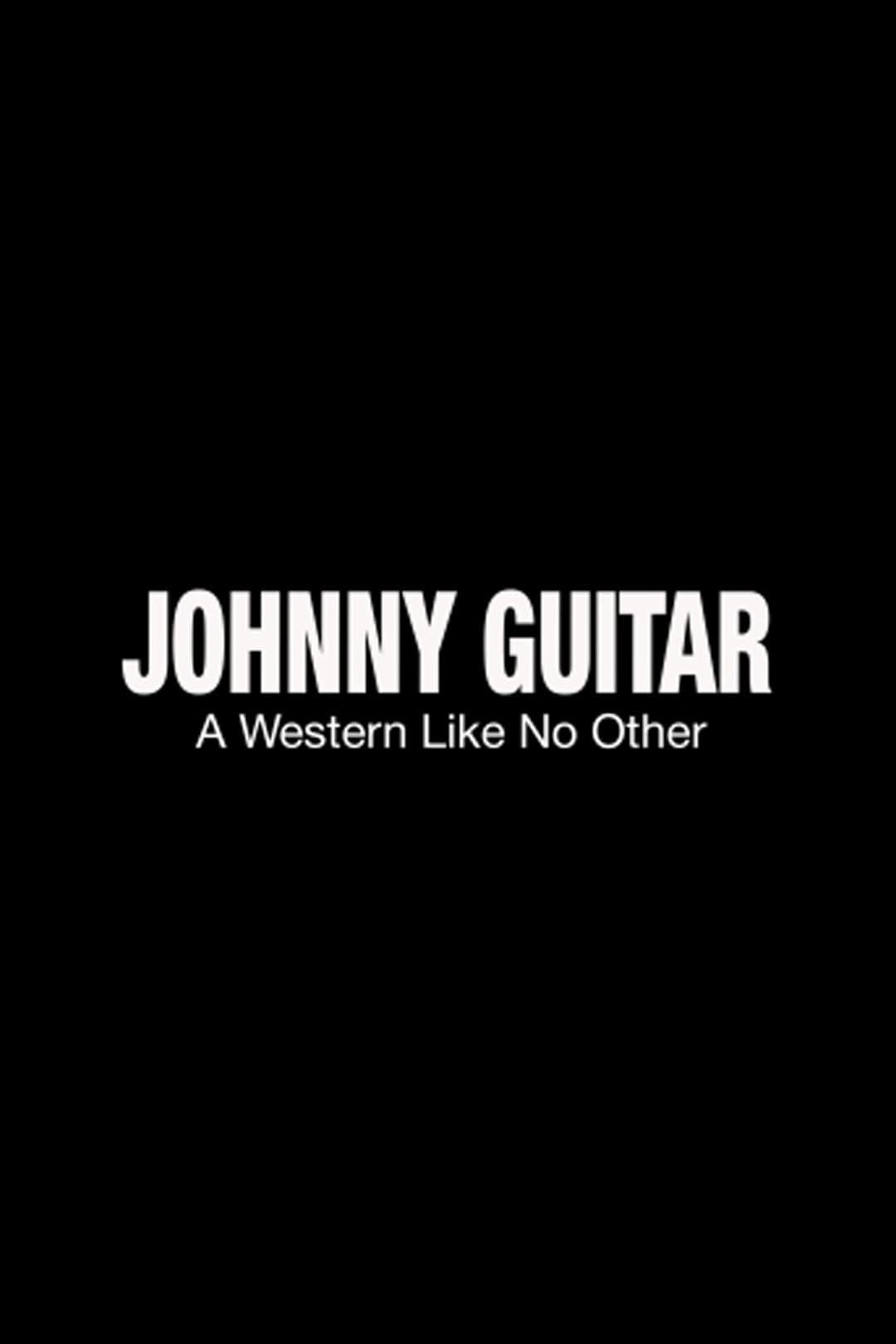 Johnny Guitar: A Western Like No Other poster