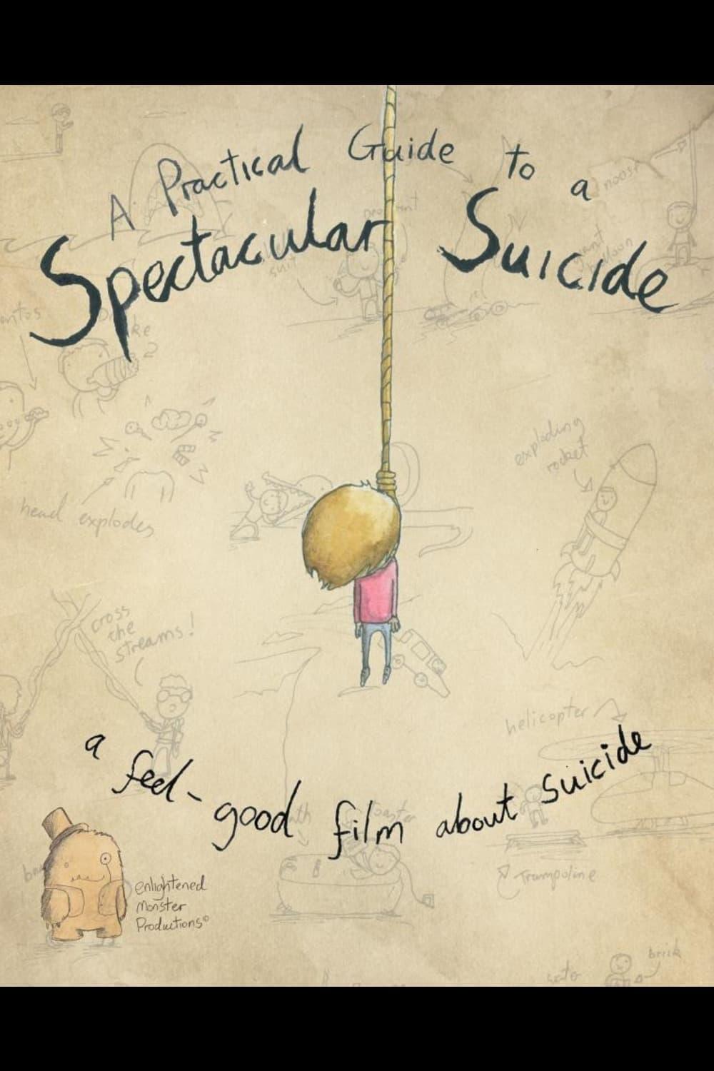 A Practical Guide to a Spectacular Suicide poster